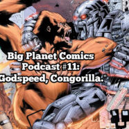 Podcast #11 “Godspeed, Congorilla”