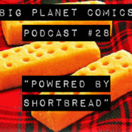 Podcast #28 “Powered by Shortbread”